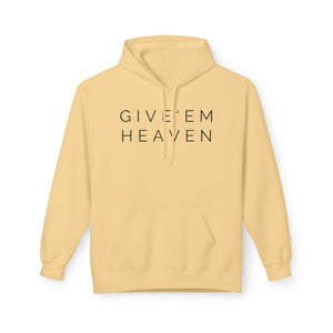 Give'em Heaven Hoodie: Unisex Midweight Softstyle Fleece