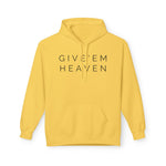 Give'em Heaven Hoodie: Unisex Midweight Softstyle Fleece