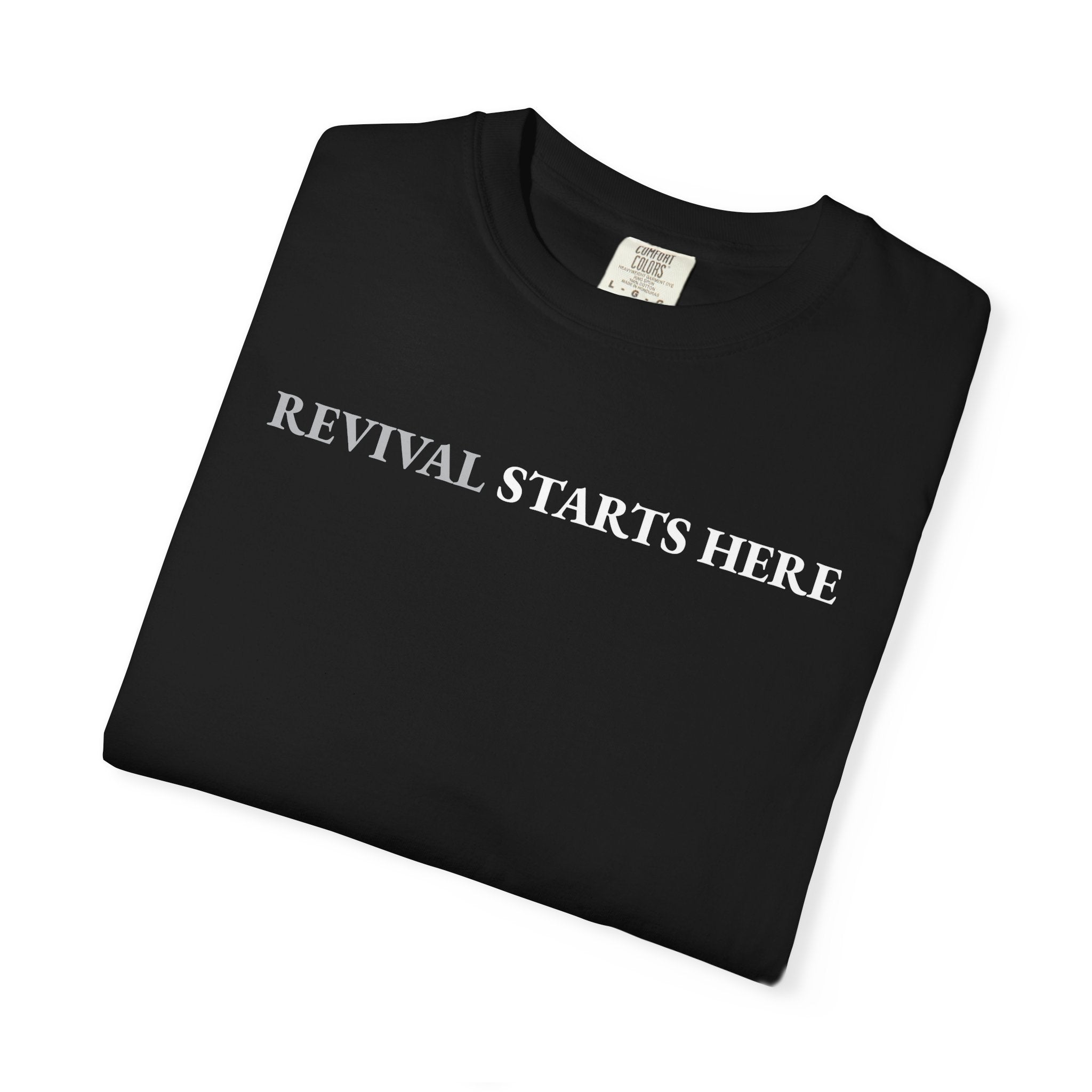 Revival Starts Here! Inspirational Unisex Tee