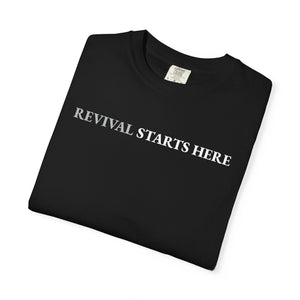Revival Starts Here! Inspirational Unisex Tee