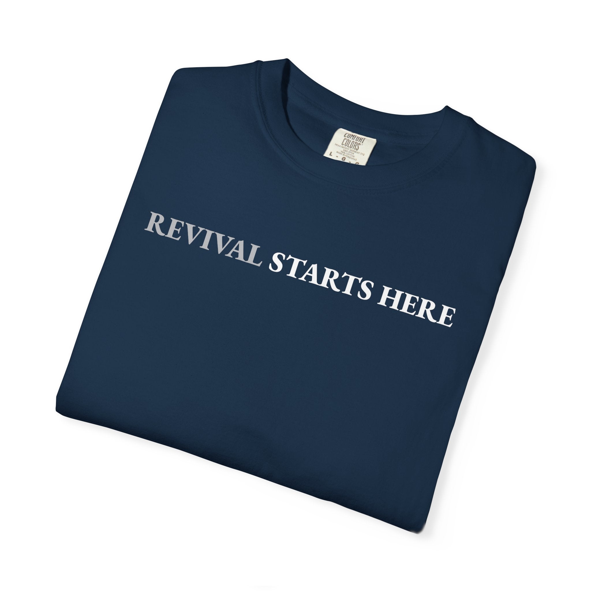 Revival Starts Here! Inspirational Unisex Tee