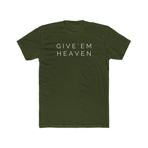 Give'Em  Heaven Unisex Cotton Crew Tee