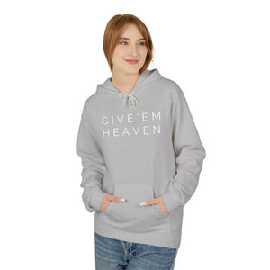 Give'em Heaven Hoodie: Unisex Midweight Softstyle Fleece