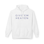 Give'em Heaven Hoodie: Unisex Midweight Softstyle Fleece
