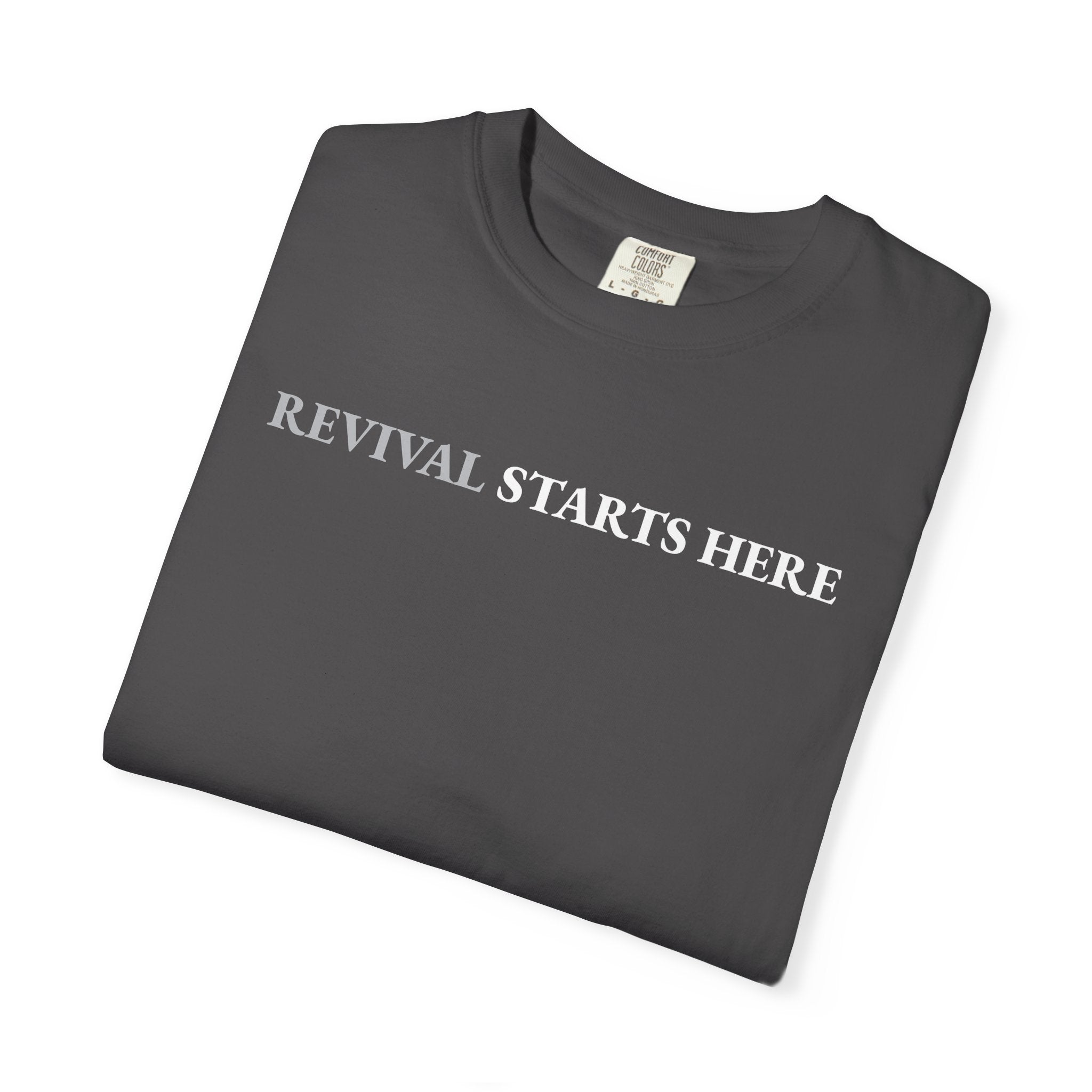 Revival Starts Here! Inspirational Unisex Tee