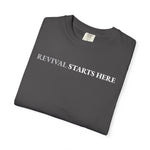 Revival Starts Here! Inspirational Unisex Tee