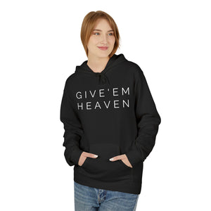 Give'em Heaven Hoodie: Unisex Midweight Softstyle Fleece