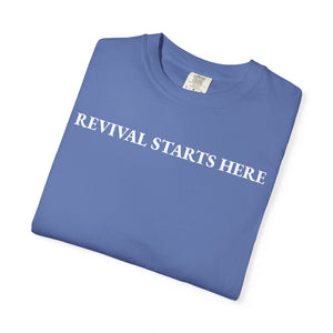 Revival Starts Here! Inspirational Unisex Tee