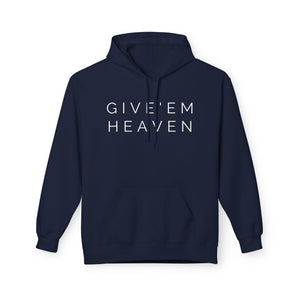 Give'em Heaven Hoodie: Unisex Midweight Softstyle Fleece