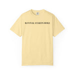 Revival Starts Here! Inspirational Unisex Tee