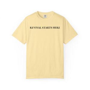 Revival Starts Here! Inspirational Unisex Tee