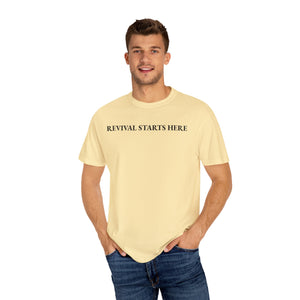 Revival Starts Here! Inspirational Unisex Tee