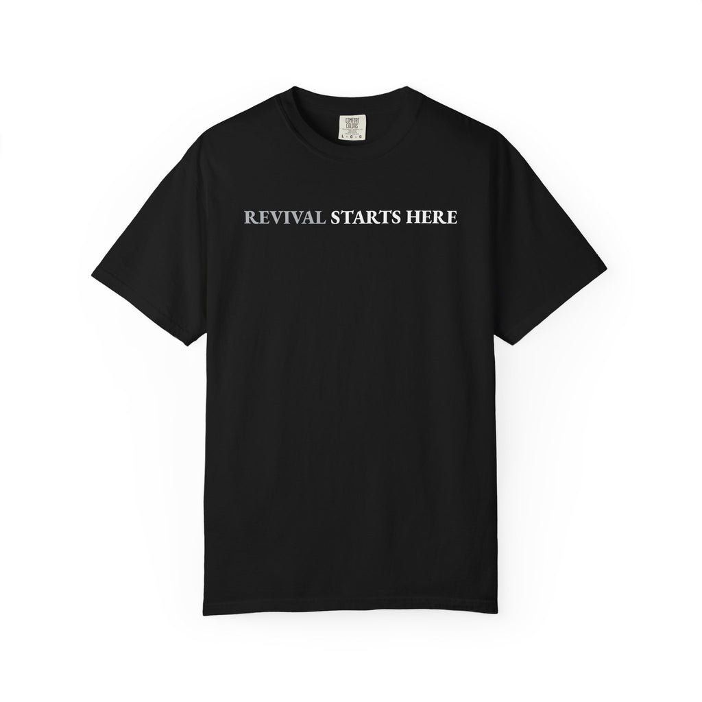 Revival Starts Here! Inspirational Unisex Tee