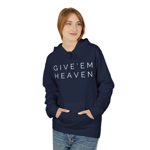 Give'em Heaven Hoodie: Unisex Midweight Softstyle Fleece