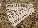 World Changer Sticker